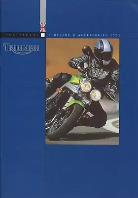 £15.53 • Buy Triumph Accessories & Clothing Catalog 2003 D Prospectus Catalog Brochure Brochure