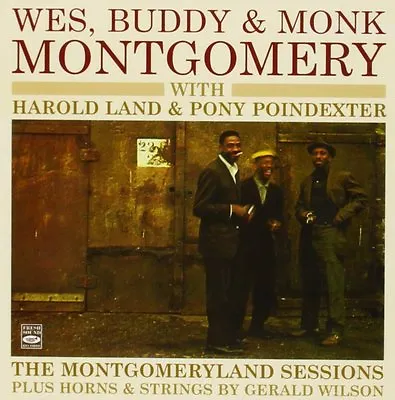 Wes Buddy & Monk Montgomery: THE MONTGOMERYLAND SESSIONS WITH HAROLD LAND • $19.98