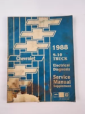 1988 Chevy S-10 Truck Electrical Diagnosis Service Manual Supplement • $8.99