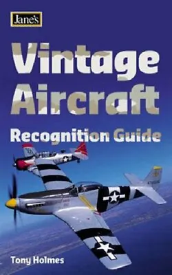 Jane's - Vintage Aircraft Recognition Guide (Jane's Recognition Guide) By Tony • £3.50