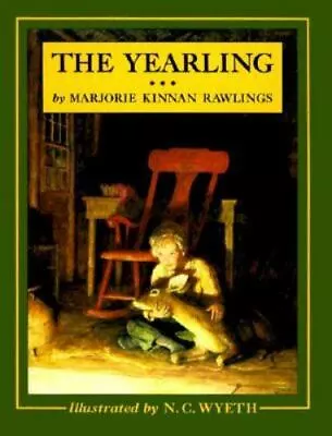 The Yearling By Marjorie Kinnan Rawlings; N. C. Wyeth • $5.28