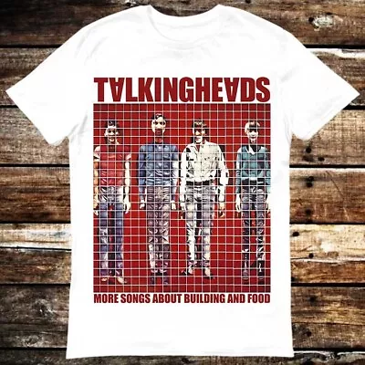 Talking Heads Exclusive Design More Songs About Buildings And Food T Shirt 6054 • £6.35