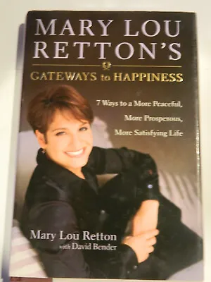 Mary Lou Retton Signed First Edition Hard Cover Book  Gateways To Happiness -jsa • $50