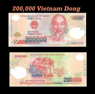 200000 Vietnam Dong - 200000 UNC Vietnamese Dong Banknote! Viet Nam Vietmanese • $35.62