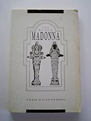 The Black Madonna Paperback Fred Gustafson • $8.64