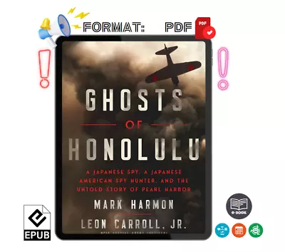 Ghosts Of Honolulu: A Japanese Spy A Japanese American Spy Hunter Mark Harmon • £5.88