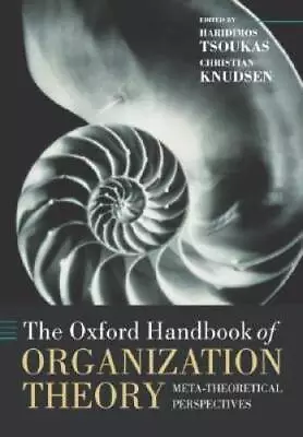 The Oxford Handbook Of Organization Theory: Meta-theoretical Perspectives - GOOD • $7.22