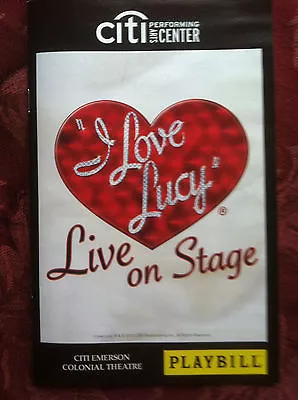 I LOVE LUCY Live On Stage Playbill Boston 2013 Theatre Based On Tv Series • $27.99