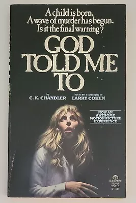 GOD TOLD ME TO 1976 C. K. Chandler Movie Tie-in Novelization Larry Cohen HORROR • £4.02