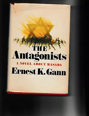 The Antagonists (A Novel About Masada) Ernest K. Gann Vintage 1970 HC DJ • $39.99