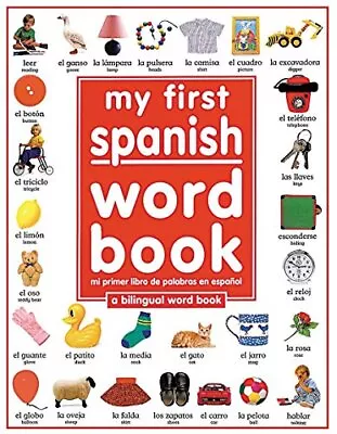 My 1st Spanish Word Book / Mi Primer Libro De Palabras EnEspanol: A Bilingua... • $5.90