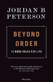 Jordan B. Peterson - Beyond Order   12 More Rules For Life - New Hardb - J245z • $45.98
