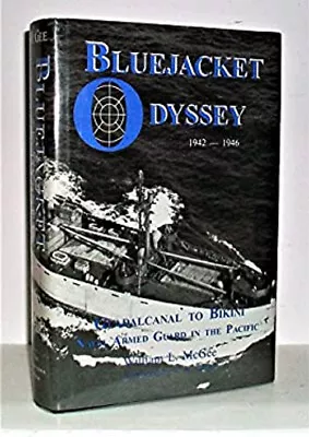 Bluejacket Odyssey : Guadalcanal To Bikini Atoll Naval Armed Gua • $8.10