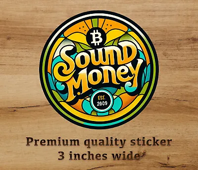 Bitcoin BTC Crypto Sound Money HODL Premium Quality Sticker Satoshi Blockchain • $4.59