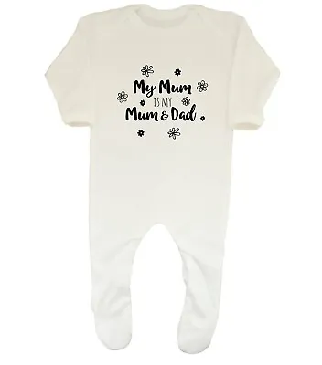 My Mum Is My Mum And Dad Baby Grow Sleepsuit Boys Girls • £9.99
