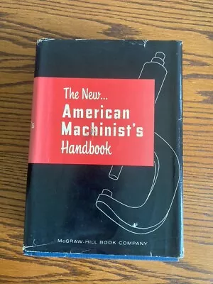 New American Machinist's Handbook By Fred H. Colvin (1955 Hardcover) • $30