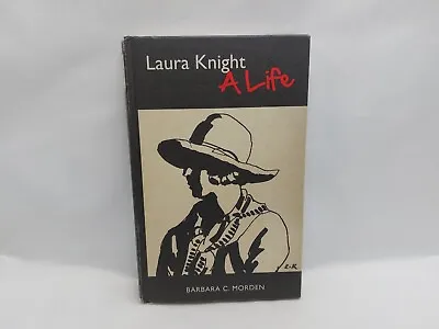 Laura Knight - A Life By Barbara C Morden Signed First Edition Hardback 2014 • £16.50