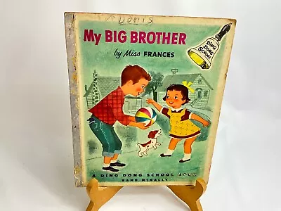 1954 Vintage Ding Dong School Story Book Child My Big Brother By Miss Frances HC • $12.99