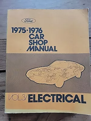 1975 76 Ford Lincoln Mercury Shop Service Manual Mustang TBird Vol 3 Electrical  • $15.16