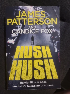 $12 • Buy Hush Hush: (Harriet Blue 4) By Candice Fox, James Patterson (Paperback, 2020)