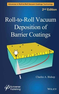 $183.48 • Buy Roll-to-Roll Vacuum Deposition Of Barrier Coatings, Hardcover By Bishop, Char...