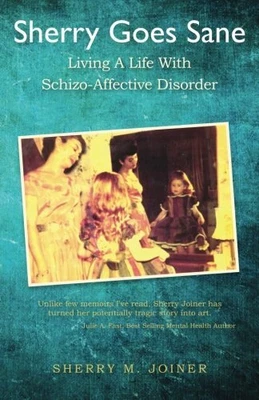 £6.49 • Buy Sherry Goes Sane: Living A Life Wit..., Joiner, Sherry 