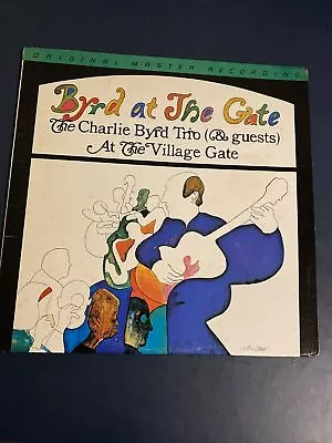 Charlie Byrd Trio - Byrd At The Gate LP - MFSL Audiophile VG++ • £9.99