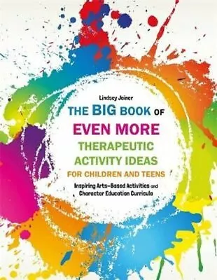 £23.23 • Buy The Big Book Of EVEN MORE Therapeutic Activity Ideas For Childr... 9781849057493