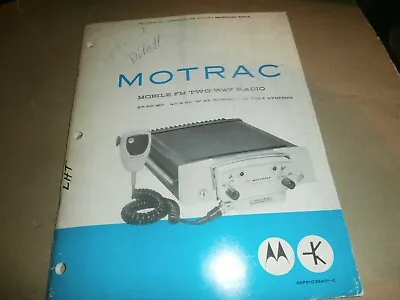 Vintage Motorola Motrac Two Way FM Radio Manual 25-50 MC 40 60 W RF Power 12V • $49.99