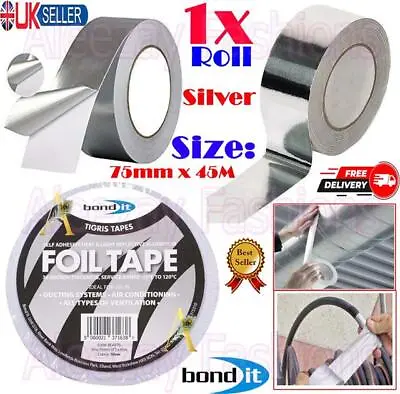 1x Aluminium Foil Tape Self Adhesive Heat Resistant Insulation Silver 75mm X 45m • £7.25