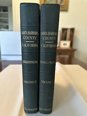 History Santa Barbara County Michael J Phillips 2 Volumes • $269