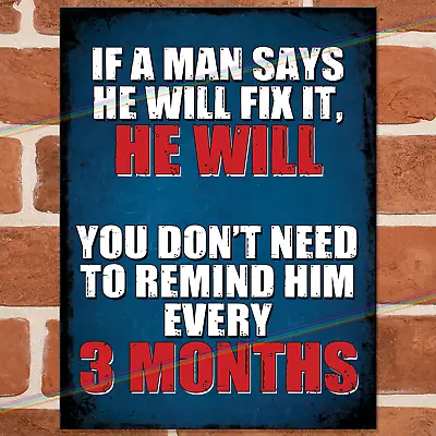 £5.95 • Buy HE WILL FIX IT Funny Metal Signs Retro Wall Bar Pub Shed Garage Man Cave Sign UK