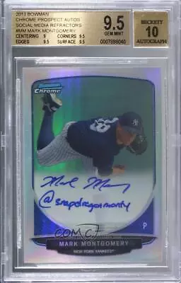 2013 Bowman Social Media Refractor /10 Mark Montgomery BGS 9.5 GEM MINT Auto • $70.40