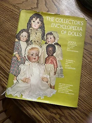 1968 The Collector's Encyclopedia Of Dolls Book By Evelyn Coleman • $14
