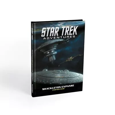 Star Trek Adventures RPG: Shackleton Expanse • $41.99