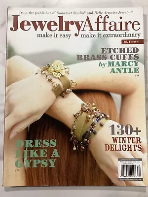 Winter 2014 JEWELRY AFFAIRE Magazine Vol. 4 Issue 4 • $9.95