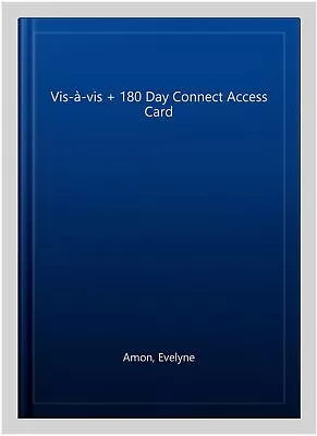 Vis-à-vis + 180 Day Connect Access Card Hardcover By Amon Evelyne Like New... • $229.93