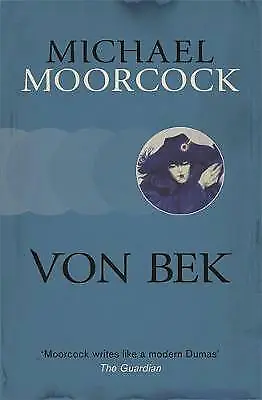 Von Bek By Michael Moorcock (Paperback 2013) • £7.68