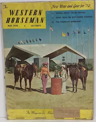The Western Horseman Magazine May 1970 • $8.19