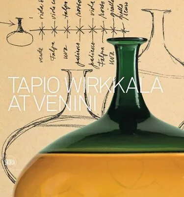 Tapio Wirkkala At Venini Hardcover By Wirkkala Tapio (CON); Barovier Marin... • £33.86