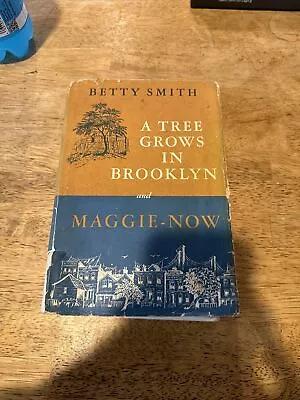 Vintage A Tree Grows In Brooklyn And Maggie-Now By Betty Smith Hardcover 1947 • $6.95