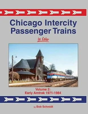 Morning Sun Books Chicago Intercity Passenger Trains In Color Volume 2: Ear 1761 • $69.98