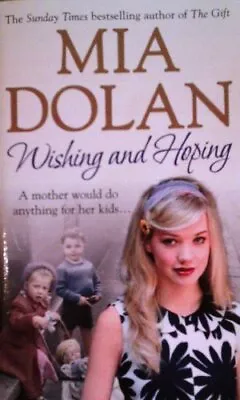 Wishing And Hoping Asda Excl Dolan Mia Used; Good Book • £3.35