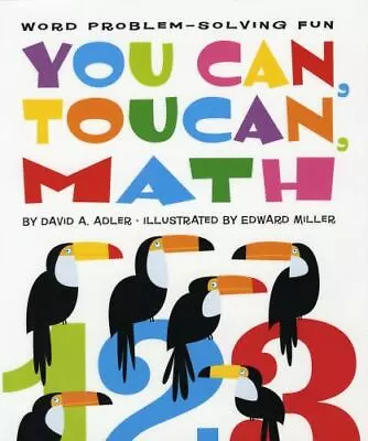 You Can Toucan Math: Word Problem-Solving Fun By Adler David A. • $4.58