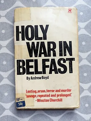 £25 • Buy Andrew Boyd - Holy War In Belfast (Anvil Books, 2nd Edition, Sept 1969)