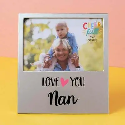 Cheerful Love You Nan Photo Frame  6 X 4  Gift • £7.25