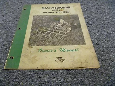 Massey Ferguson MF126 Mounted Chisel Plow Owner Operator Manual User Guide • $104.30