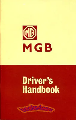 Mgb Owners Manual 1968-1969 Mg Drivers Handbook Guide Roadster B Gt 68 69 Mgbgt • $29.95