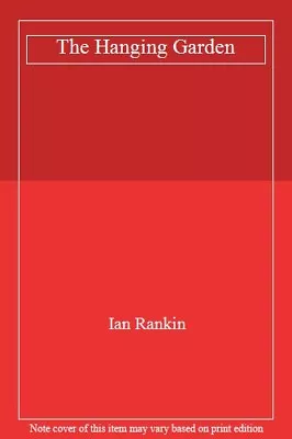 The Hanging GardenIan Rankin- 9781407235066 • £2.23