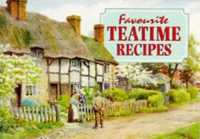 Favourite Teatime Recipes (Favourite Recipes) By Gregory Carole Paperback Book • £3.49
